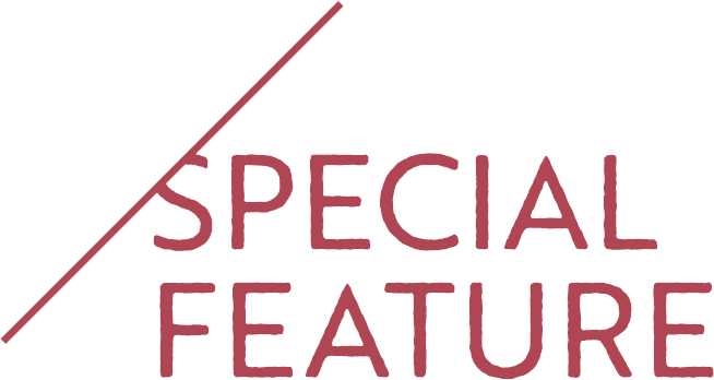 SPECIAL FEATURE